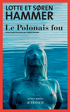 Lotte Hammer, Søren Hammer – Le Polonais fou