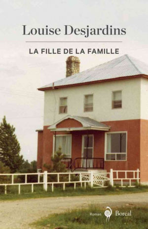 Louise Desjardins – La Fille de la famille