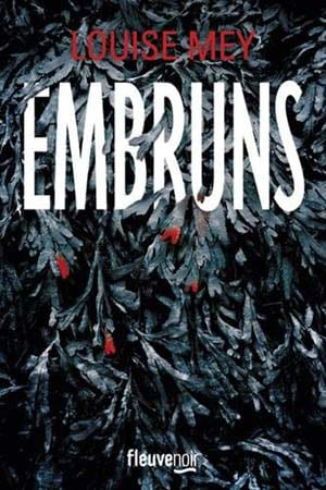 Louise Mey – Embruns