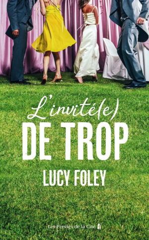 Lucy Foley – L&rsquo;invité(e) de trop