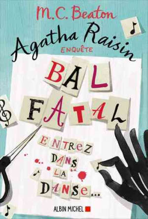 M. C. Beaton – Agatha Raisin enquête 15: Bal fatal: Entrez dans la danse…