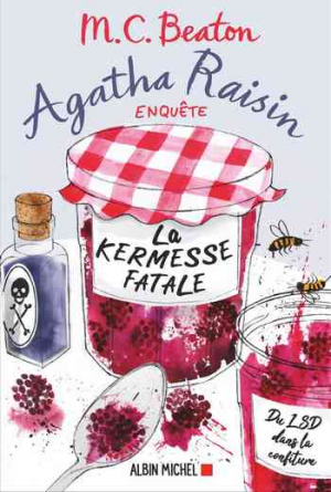 M. C. Beaton – Agatha Raisin enquête 19: La kermesse fatale