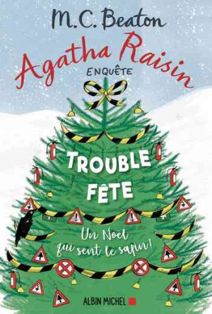 M. C. Beaton – Agatha Raisin enquête 21: Trouble-fête