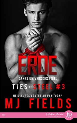 M. J. Fields – Ties of Steel, Tome 3 : Eroe