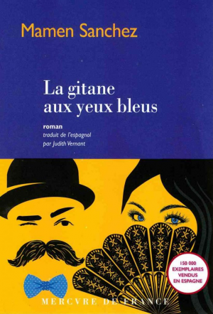 Mamen Sánchez – La gitane aux yeux bleus