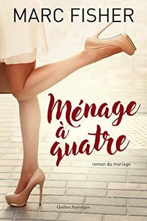 Marc Fisher – Ménage à quatre