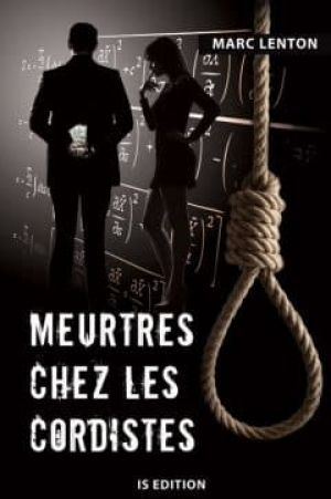 Marc Lenton – Meurtres chez les cordistes