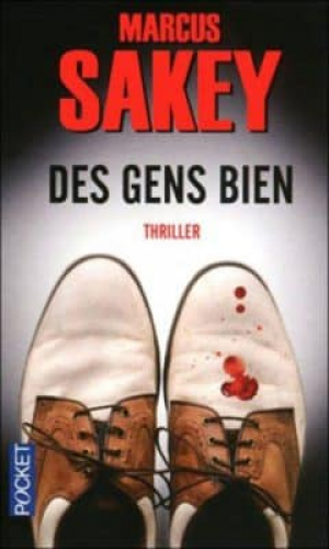 Marcus Sakey – Des gens bien