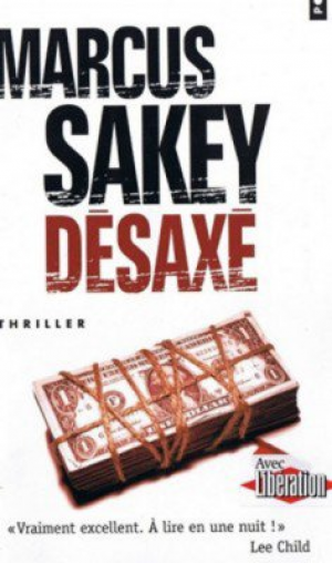 Marcus Sakey – Désaxé