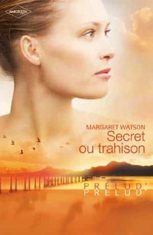 Margaret Watson – Secret ou trahison