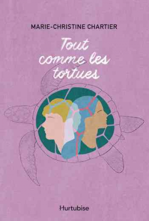 Marie-Christine Chartier – Tout comme les tortues