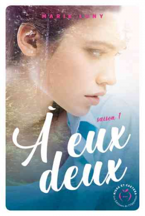 Marie Luny – A eux deux, Saison 1