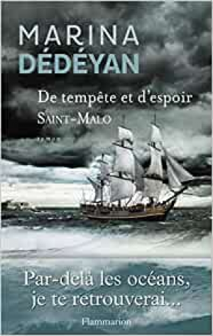 Marina Dédéyan – De tempête et d&rsquo;espoir (Tome 1) – Saint-Malo