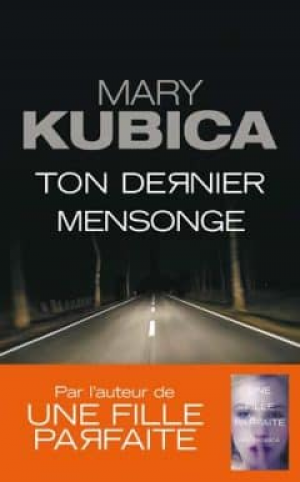 Mary Kubica – Ton dernier mensonge