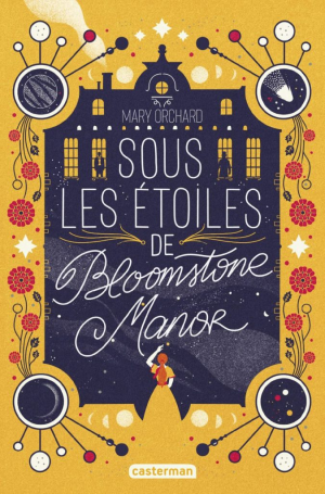 Mary Orchard – Sous les étoiles de Bloomstone Manor