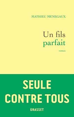 Mathieu Menegaux – Un fils parfait