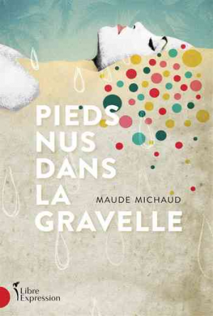 Maude Michaud – Pieds nus dans la gravelle