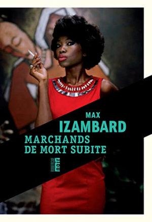 Max Izambard – Marchands de mort subite