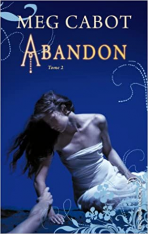 Meg Cabot – Abandon, tome 2 : Les enfers