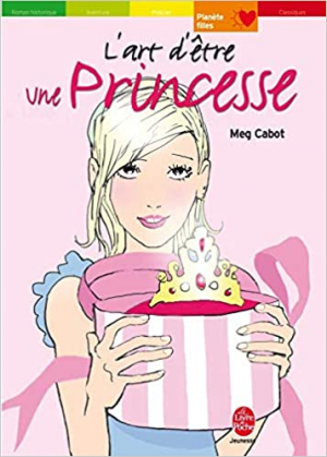 Meg Cabot – L&rsquo;art d&rsquo;être une princesse