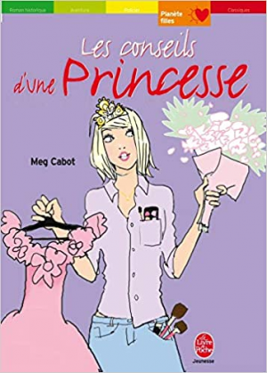 Meg Cabot – Les conseils d&rsquo;une princesse