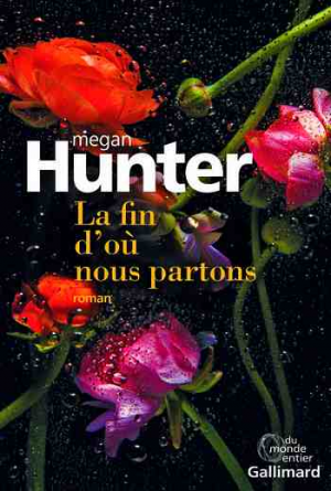 Megan Hunter – La fin d’où nous partons