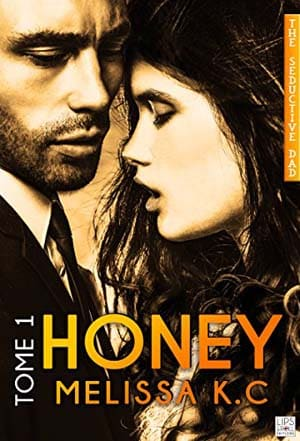 Mélissa K.C – Honey, Tome 1