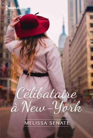 Melissa Senate – Célibataire à New York