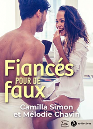 Mélodie Chavin, Camilla Simon – Fiancés pour de faux