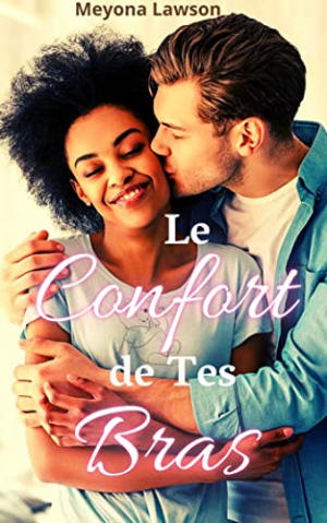 Meyona Lawson – Healbrooke, Tome 1 : Le Confort de Tes Bras