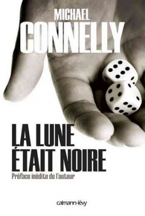 Michael Connelly – La Lune était Noire