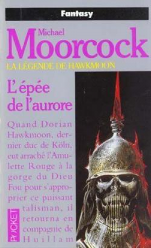 Michael Moorcock – L&rsquo;épée de l&rsquo;aurore,