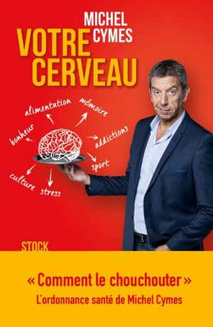 Michel Cymes – Votre cerveau