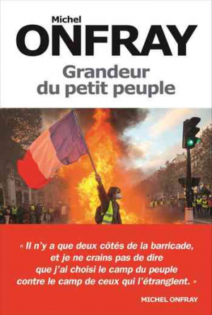 Michel Onfray – Grandeur du petit peuple