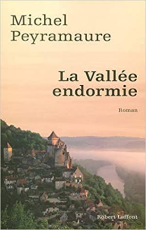 Michel PEYRAMAURE – La vallée endormie