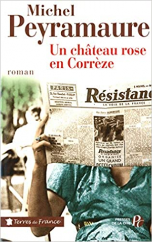 Michel PEYRAMAURE – Un château rose en Corrèze