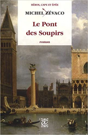 Michel Zévaco – Le Pont Des Soupirs