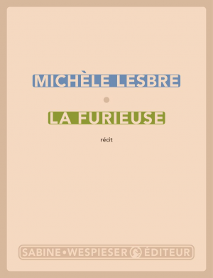 Michèle Lesbre – La Furieuse : Rives et dérives