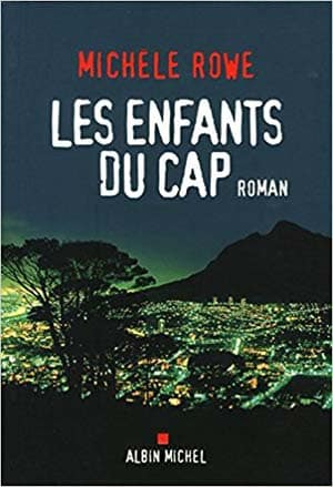 Michèle Rowe – Les enfants du Cap