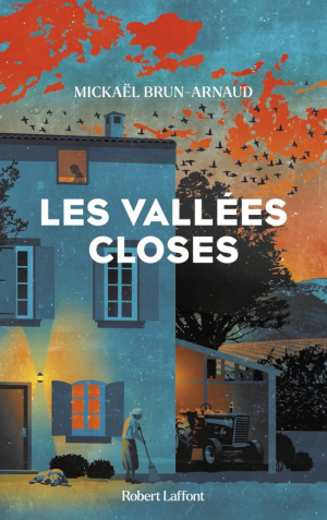 Mickaël Brun-Arnaud – Les Vallées closes