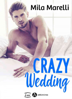 Mila Marelli – Crazy wedding