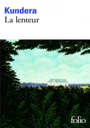 Milan Kundera – La Lenteur