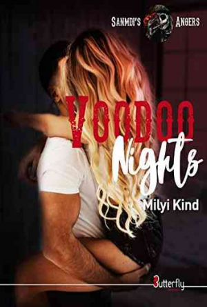 Milyi Kind – Sanmdi&rsquo;s Angers, Tome 2 : Voodoo Nights