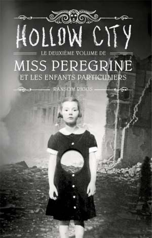 Miss Peregrine et les enfants particuliers – Tome 2