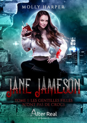 Molly Harper – Jane Jameson, Tome 1 : Les gentilles filles n&rsquo;ont pas de crocs