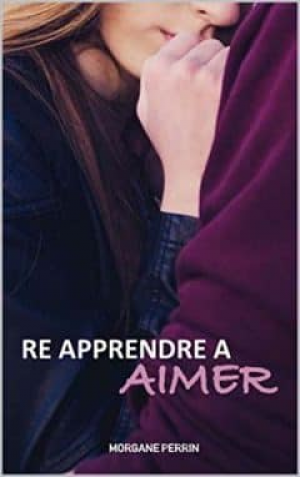 Morgane Perrin – Ré apprendre à aimer