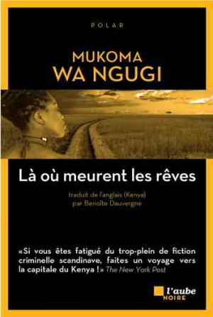 Mukoma Wa Ngugi – Là où meurent les rêves