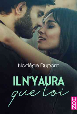 Nadège Dupont – Il n&rsquo;y aura que toi