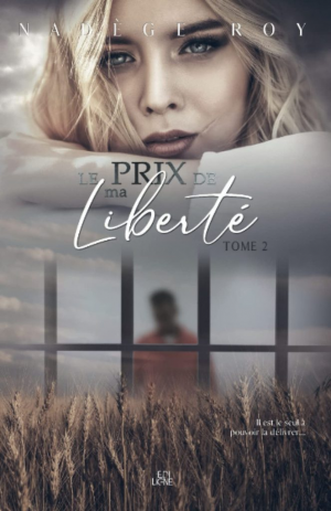 Nadège Roy – Le Prix de ma liberté, Tome 2