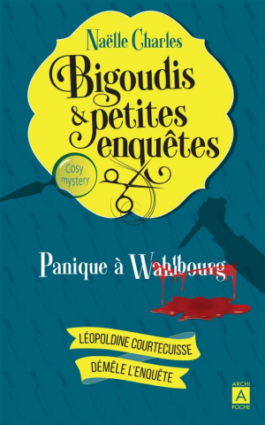 Naëlle Charles – Bigoudis & petites enquêtes, Tome 2 : Panique à Wahlbourg